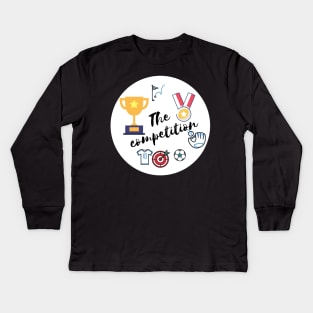 The competition Kids Long Sleeve T-Shirt